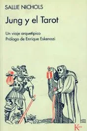 jung y el tarot -JUNG Y EL TAROT Un viaje arquetípico – Sallie Nichols